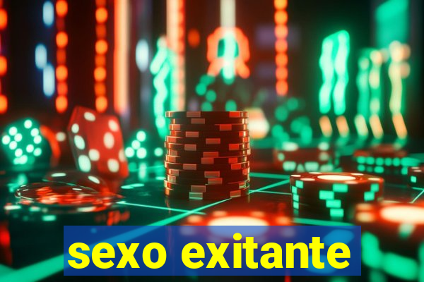 sexo exitante